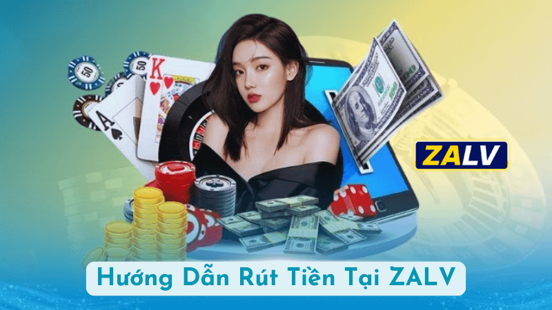 Hướng Dẫn Chi Tiết Cách Rút Tiền Từ ZALV Qua Ví Điện Tử