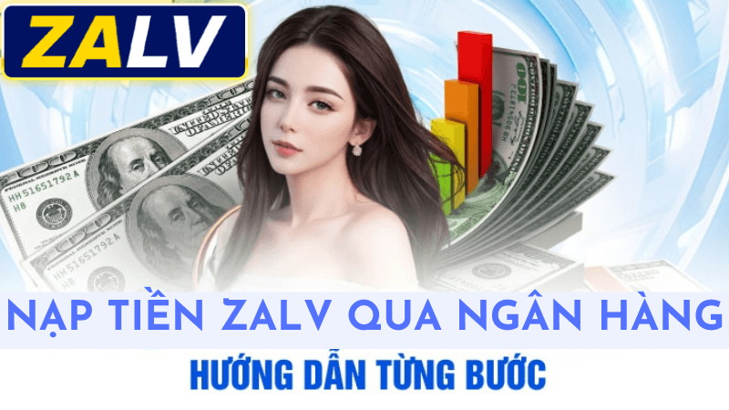 Các Phương Thức Nạp Tiền Vào Zalv